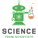 Science from Scientists Science from Scientists